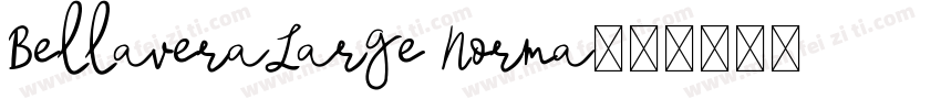 BellaveraLarge Norma字体转换